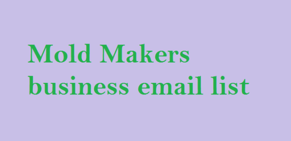 Mold Makers Specific Special Email Data