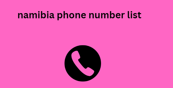 namibia phone number list