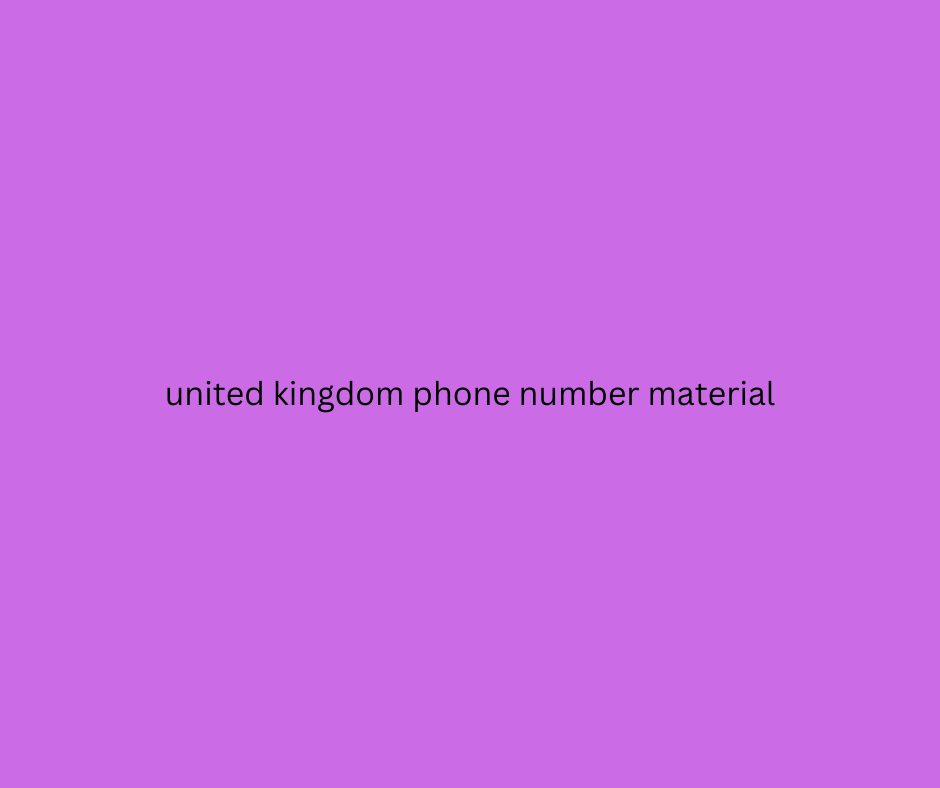 united kingdom phone number material